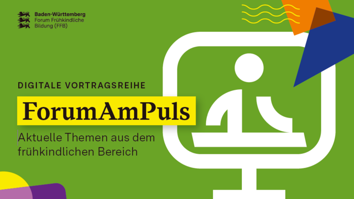 Das Bild zeigt den Flyer von Forum am Puls. Neben dem FFB Logo (oben links) ist zentral der Schriftzug Digitale Vortragsreihe Forum am Puls mit dem Untertitel Aktuelle Themen aus dem frühkindlichen Bereich zu lesen. Als Grafik ist ein stilisierter Bildschirm mit einer stilisierten Person abgedruckt